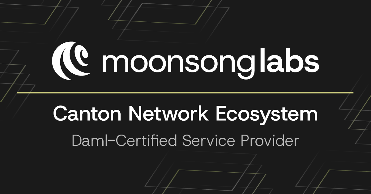 Moonsong Labs Joins Canton Ecosystem